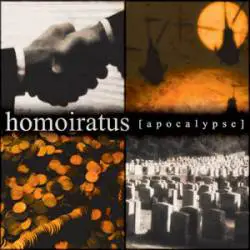 Homo Iratus : Apocalypse